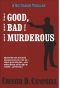 [Sid Chance Myseries 02] • The Good, The Bad and The Murderous